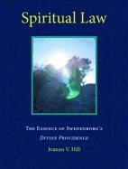 Spiritual Law : The Essence of Swedenborg’s Divine Providence