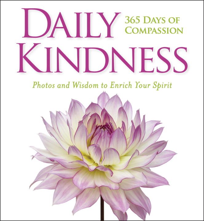Daily kindness: 365 days of compassion