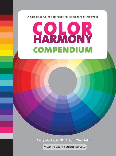 Color harmony compendium - a complete color reference for designers of all