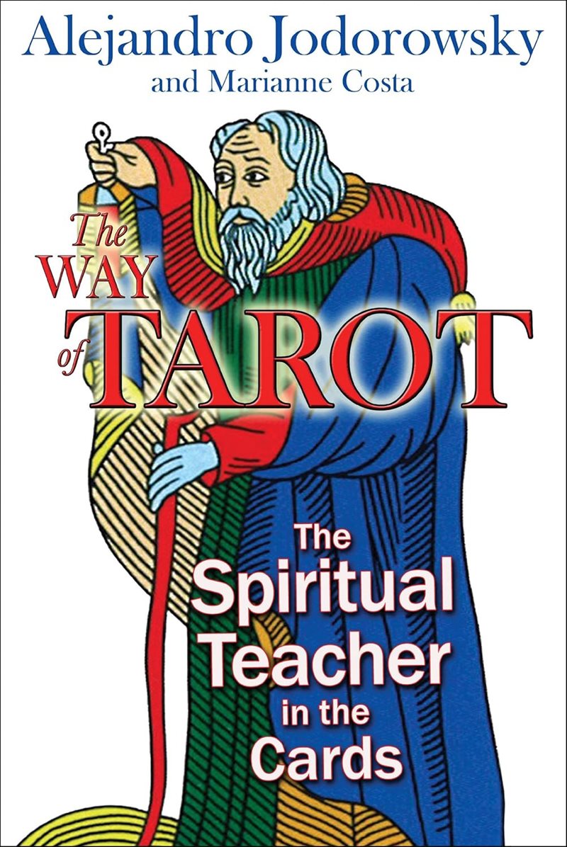 Way of tarot - the spiritual teacher in the cards