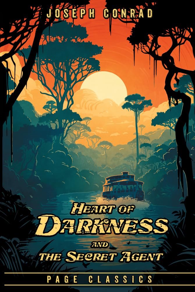 Heart of Darkness and The Secret Agent: Two Novels