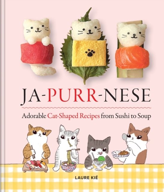 Ja-Purr-Nese Adorable Cat Shaped Recipes from Sushi to Soup
