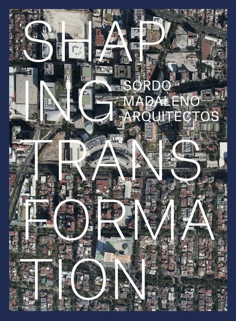 Sordo Madaleno : Urban transformation