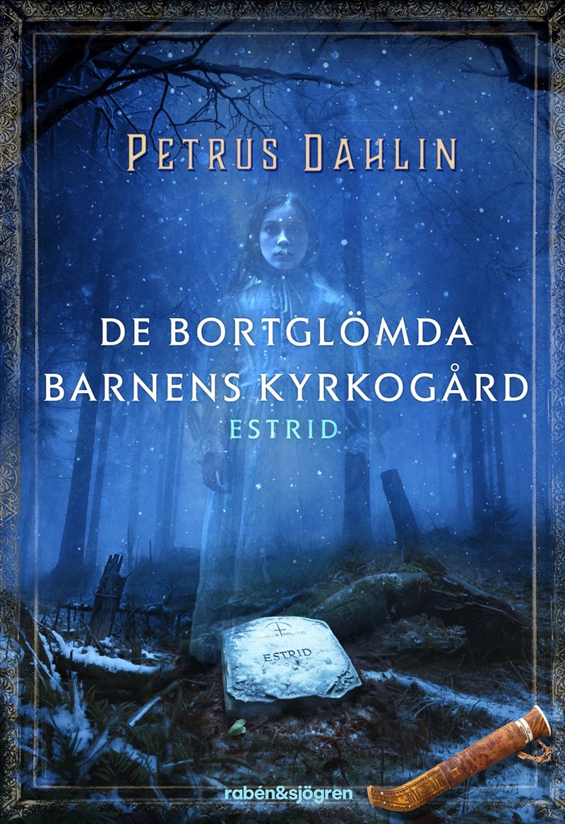 De bortglömda barnens kyrkogård. Estrid