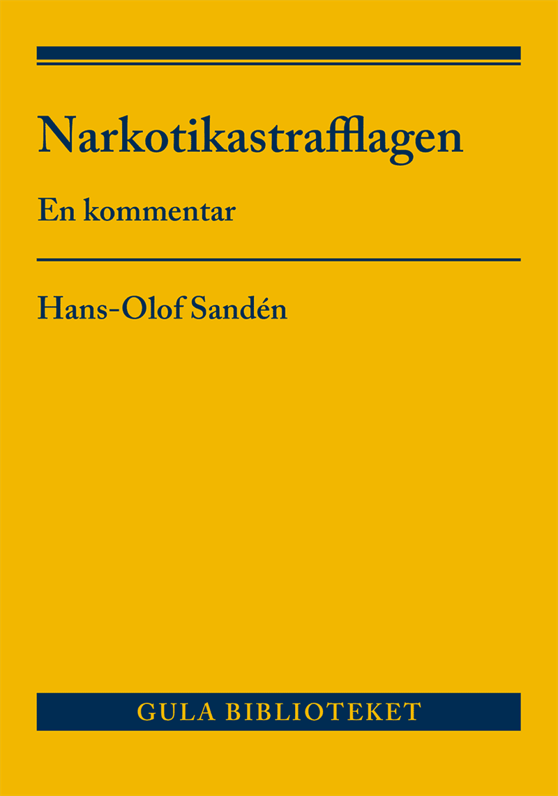 Narkotikastrafflagen : En kommentar