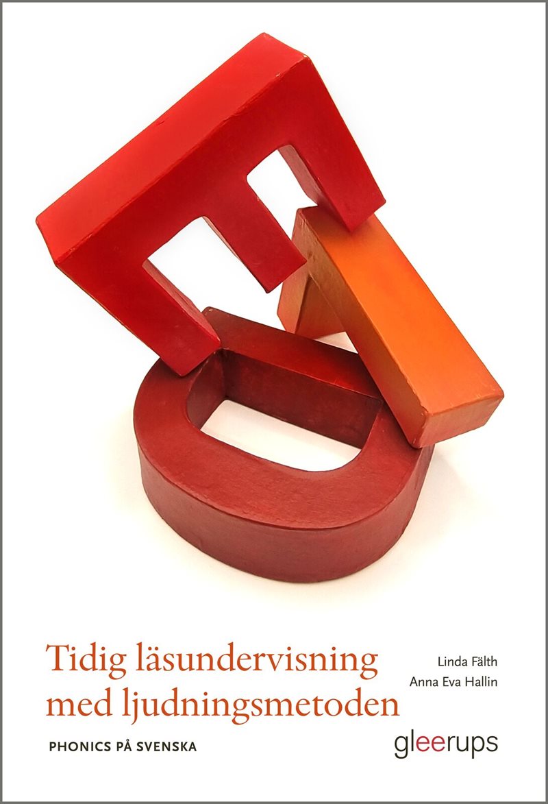 Tidig läsundervisning med ljudningsmetoden : Phonics på svenska
