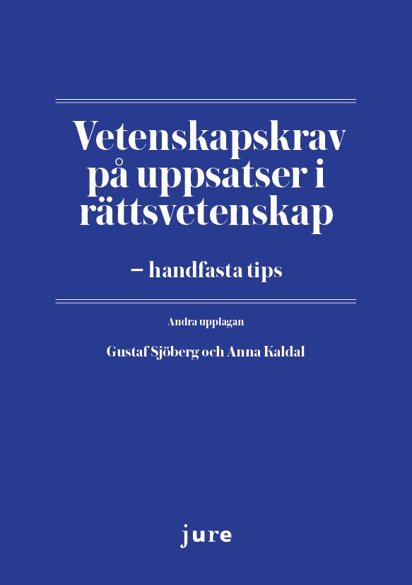 Vetenskapskrav på uppsatser i rättsvetenskap – handfasta tips