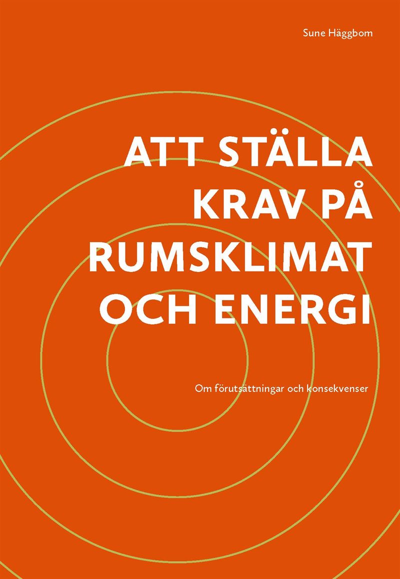 Att ställa krav på rumsklimat och energi