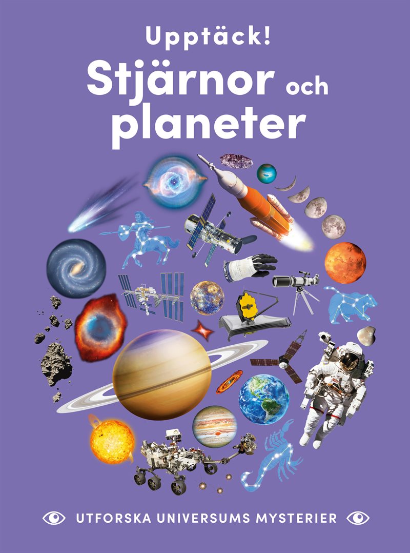 Upptäck! Stjärnor och planeter : utforska universums mysterier