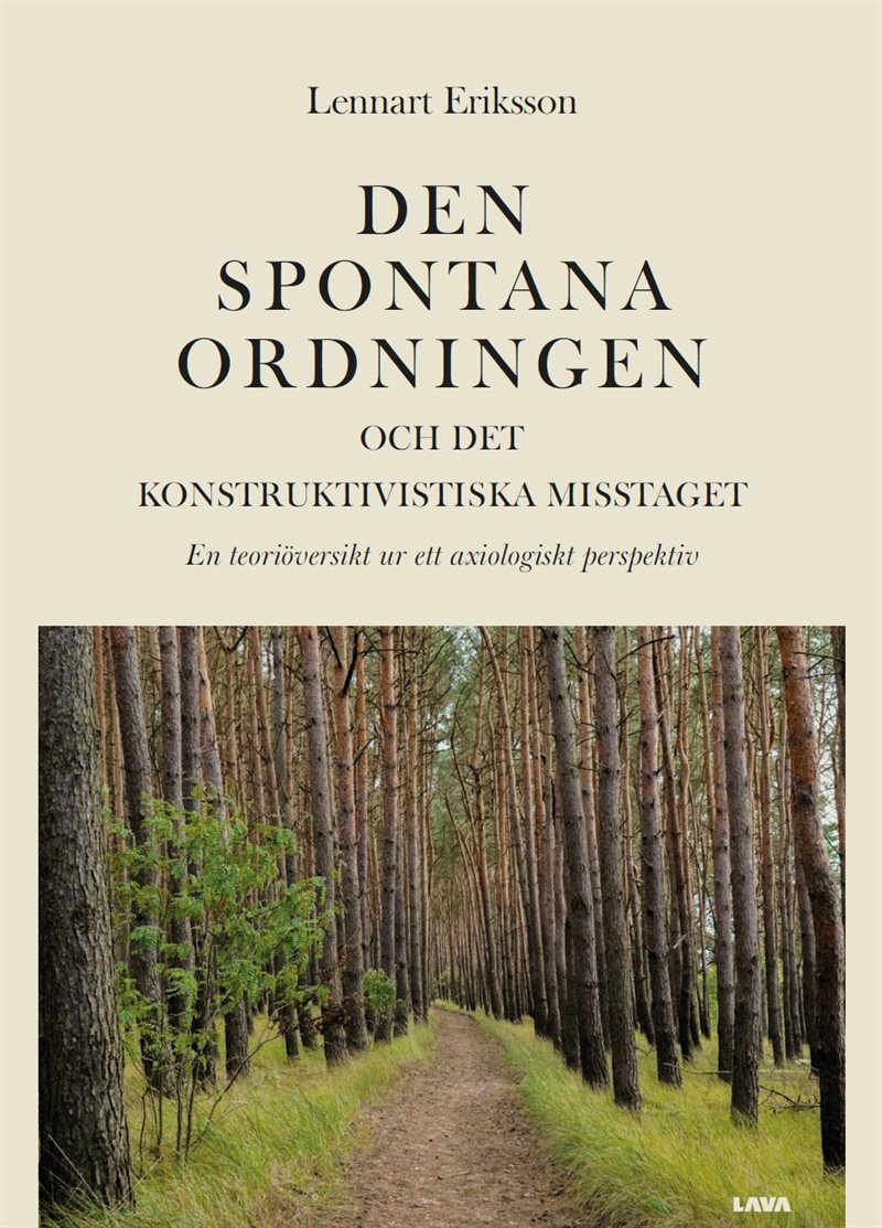 Den spontana ordningen och det konstruktivistiska misstaget