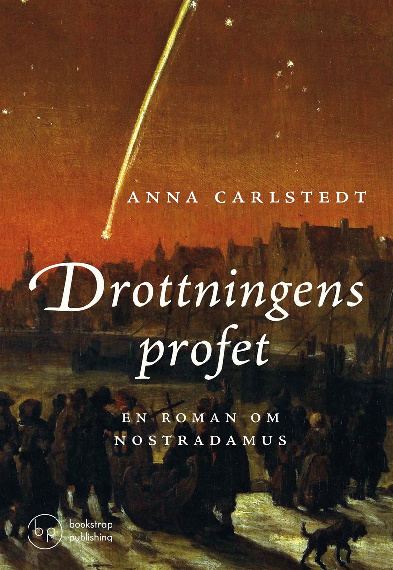 Drottningens profet : en roman om Nostradamus