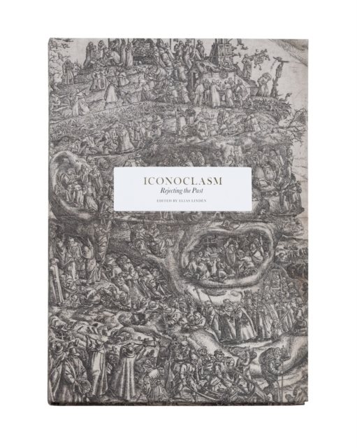Iconoclasm : rejecting the past