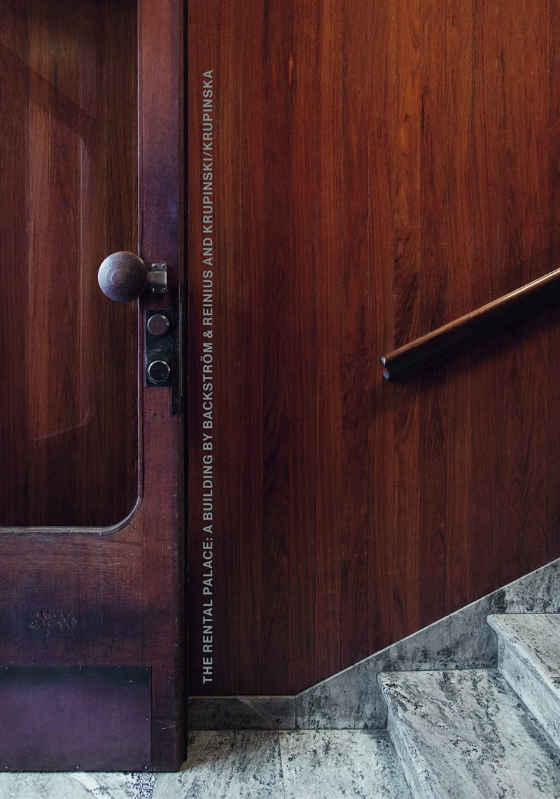 The Rental Palace:A Building by Backström & Reinius and Krupinski/Krupinska
