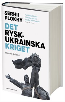 Det rysk-ukrainska kriget : historiens återkomst