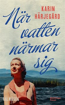 När vatten närmar sig