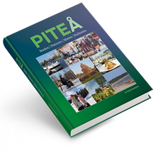 Piteå - Staden. Naturen. Maten. Kulturen