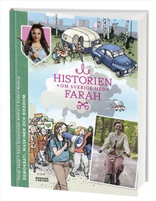 Historien om Sverige med Farah 4. Demokrati, maskiner och rikedom